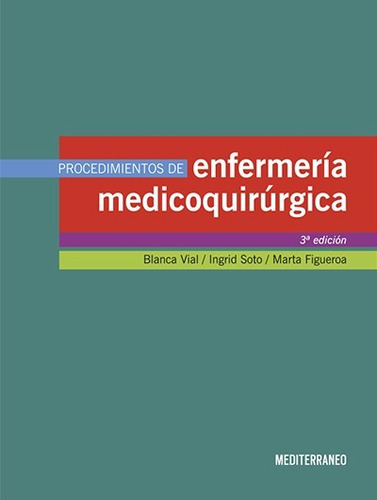 Procedimientos De Enfermería Medicoquirúrgica 3ºed Vial