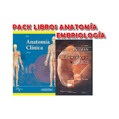 Pack Pro Anatomia Clinica .y Langman Embriologia Clinica