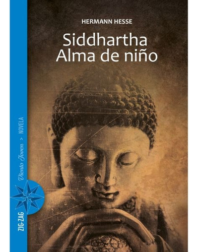 Siddhartha. Alma De Niño - Hermann Hesse - Zig Zag - Libro