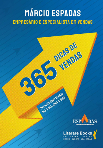 365 dicas de vendas: melhore suas vendas dia a dia, dica a dica, de Espadas, Márcio. Editora Literare Books International Ltda, capa mole em português, 2020