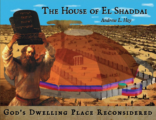 Libro: The House Of El Shaddai: Gods Dwelling Place Reconsi