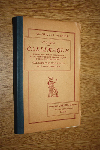 Oeuvres De Callimaque - Joseph Trabucco ( Frances )