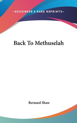Libro Back To Methuselah - Shaw, Bernard
