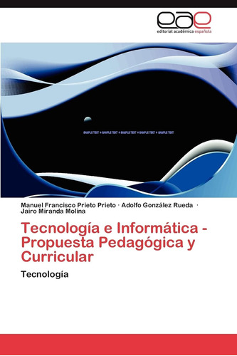 Libro: Tecnología E Informática - Propuesta Pedagógica Y Cur