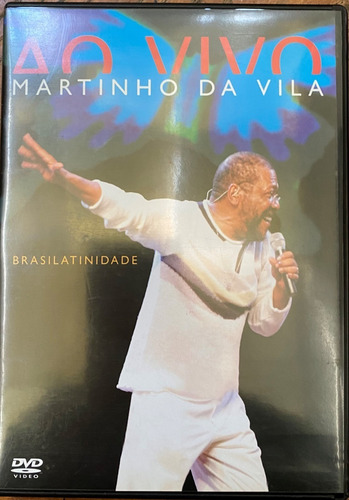 Martinho Da Vila Ao Vivo, Brasilatinidade, Dvd, 2005, Ez3