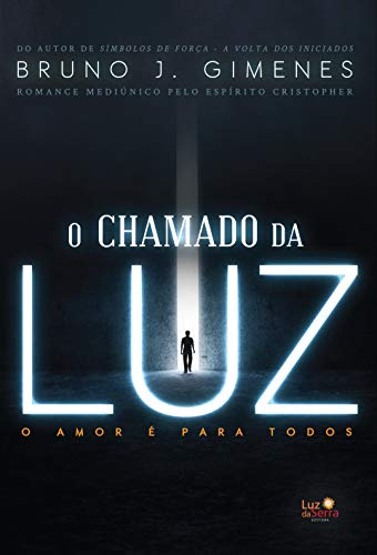 Libro Chamado Da Luz, O - O Amor E Para Todos