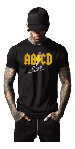 Playera Para Maestro Profesor El Mejor Maestro Ac/dc Abcd