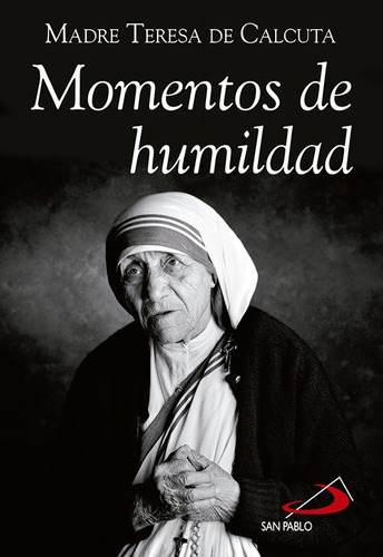 Momentos De Humildad, De De Calcuta, Madre Teresa. San Pablo, Editorial, Tapa Blanda En Español