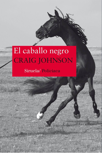 Caballo Negro, El - Craig Johnson