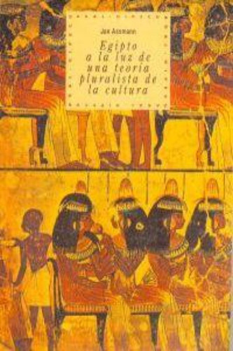 Egipto A La Luz De Una Teoria Pluralista De Culto / Professo