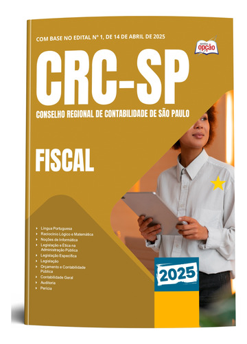 Apostila Crc Sp 2025 - Fiscal Do Conselho Regional De Contabilidade Do Estado De São Paulo - Editora Opção