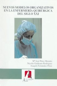 Libro Nuevos Modelos Organizativos En La Enfermerã­a Quir...