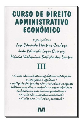 Curso De Direito Administrativo Econômico - Vol.3, De Cardozo, José Eduardo Martins. Editora Malheiros Editores, Capa Mole Em Português