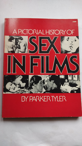 A Pictorial History Of Sex In Films  Parker Tyler