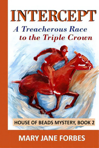 Intercept: A Treacherous Race To The Triple Crown, De Forbes, Mary Jane. Editorial Todd Book Pubn, Tapa Blanda En Inglés