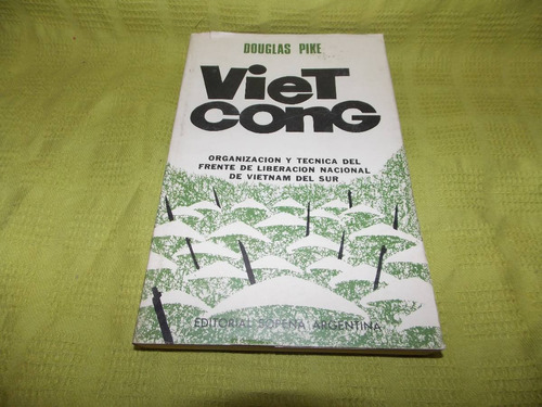 Viet Cong - Douglas Pike - Sopena