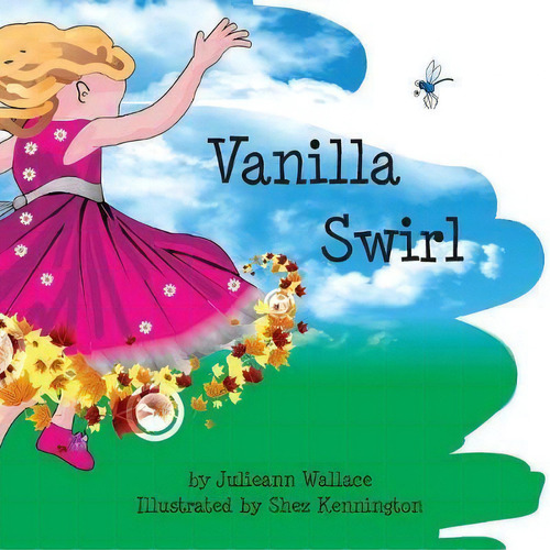 Vanilla Swirl, De Julieann Wallace. Editorial Lilly Pilly Publishing, Tapa Blanda En Inglés