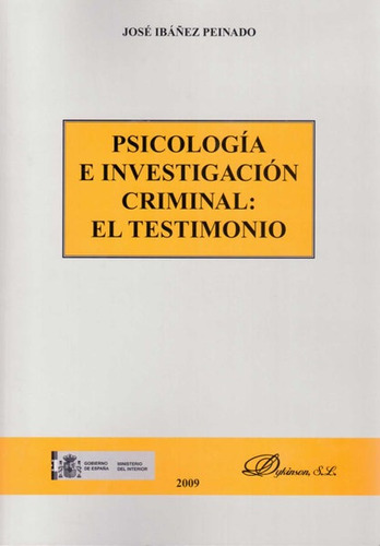 Psicologia E Investigacion Criminal. El Testimonio