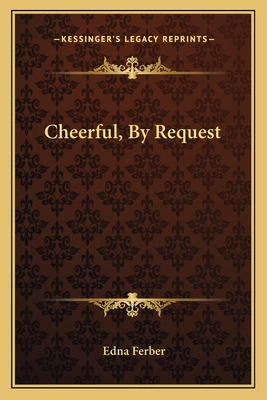 Libro Cheerful, By Request - Ferber, Edna