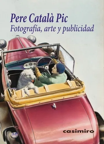 Fotografía Arte Y Publicidad, Catala Pic Pere, Casimiro