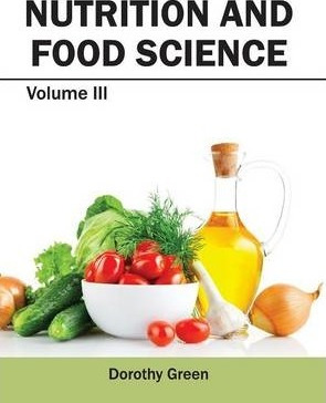 Libro Nutrition And Food Science: Volume Iii - Ms Dorothy...