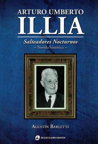 Arturo Umberto Illia Salteadores Nocturnos