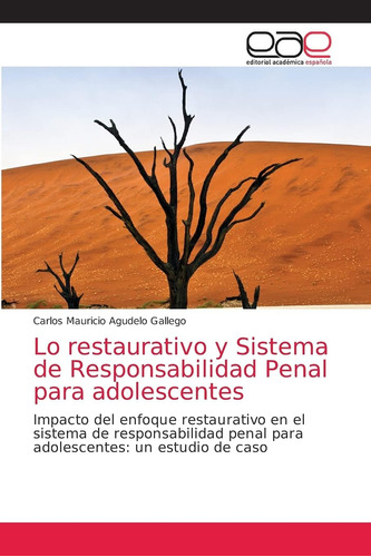 Libro: Lo Restaurativo Y Sistema De Responsabilidad Penal Pa