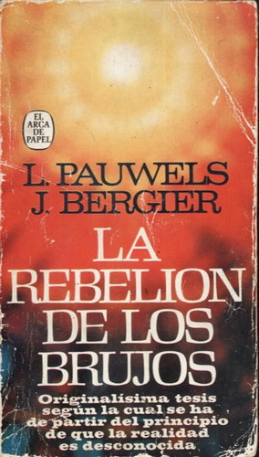 La Rebelión De Los Brujos Louis Pauwels Jacques Bergier