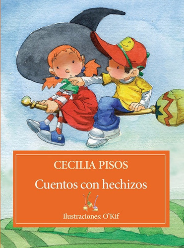 Cuentos Con Hechizos - Cecilia Pisos - Brujita De Papel 