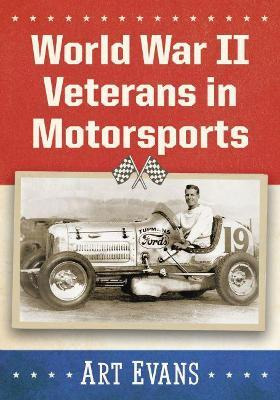 Libro From V-day To The Checkered Flag : World War Ii Vet...