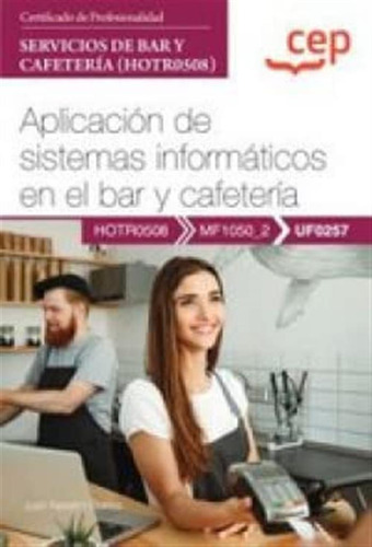 Manual Aplicacion De Sistemas Informaticos En Bar Y Cafeter