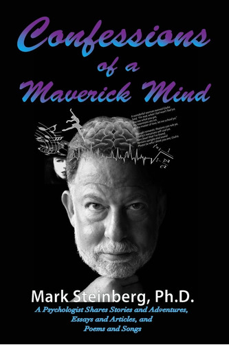 Libro: Confessions Of A Maverick Mind: A Psychologist Shares