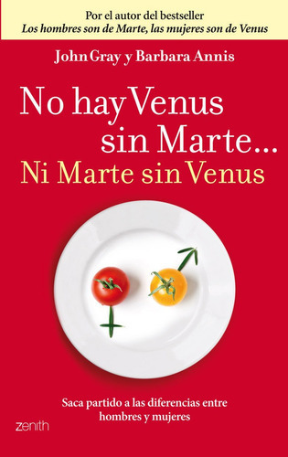 No Hay Venus Sin Marte... Ni Marte Sin Venus, De Gray, John. Editorial Zenith, Tapa Blanda En Español