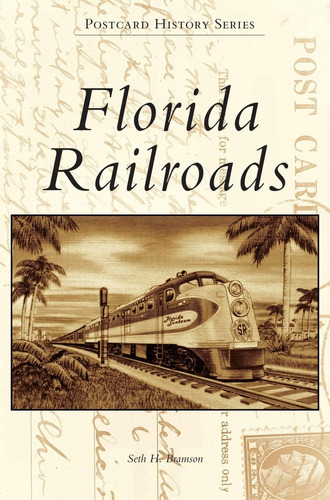 Libro:  Florida Railroads (postcard History)
