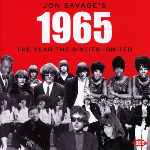 Cd: Jon Savage S 1965: Año En Que Se Encendieron Los 60