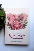 Comprar Manual Introductorio A La Ginecología Natural