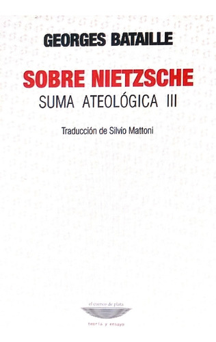 Sobre Nietzsche. Suma Ateologica Iii - Georges Bataille