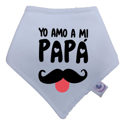 Babero Bandana Bebes Dia Del Padre Con Toalla Doble Felpa 