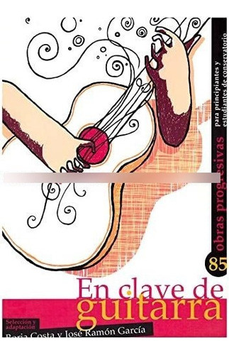 En Clave De Guitarra - Costa Borja Garcia Inchorbe Jose R 