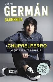 Chupaelperro - Hola Soy German Garmendia - Ed. Altea
