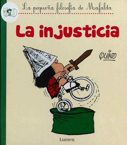 La Injusticia (pequeña Filosofia De Mafalda 1)