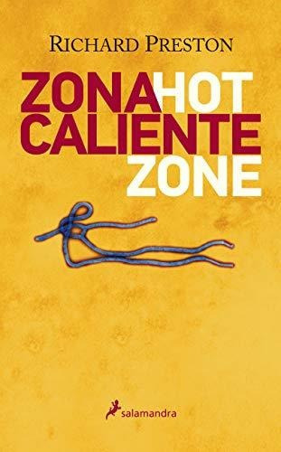 Zona Caliente, De Preston, Richard. Editorial Salamandra En Español