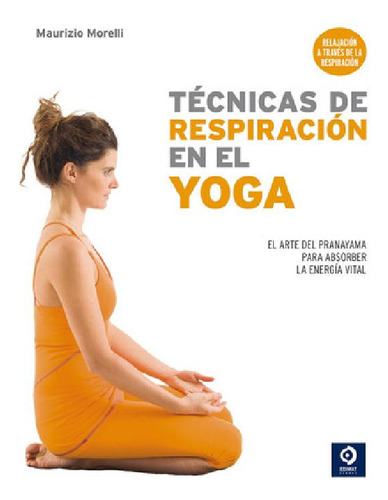 Libro - Tecnicas De Respiracion En El Yoga