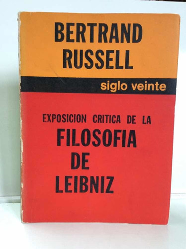 Exposición Crítica De La Filosofía De Leibniz - B. Russell