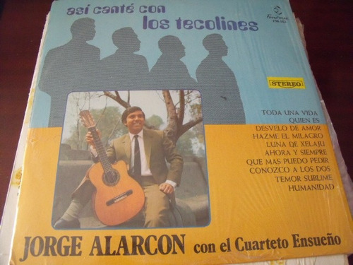 Lp Jorge Alarcon, Asi Cante Con Los Tecolines