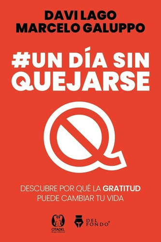 Un Dia Sin Quejarse - Davi Lago, De Lago, Davi. Del Fondo Editorial, Tapa Blanda En Español