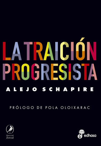 Traicion Progresista, La