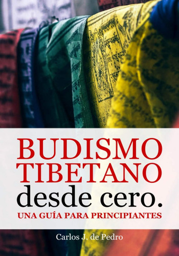 Libro Budismo Tibetano Desde Cero Una Guía Principiant