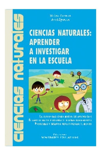 Ciencias Naturales: Aprender A Investigar En La Escuela