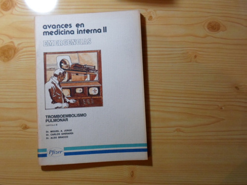 Avances En Medicina Interna Ii - Gherardi, Bracco, M.jorge